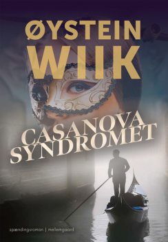 CASANOVASYNDROMET, Øystein Wiik