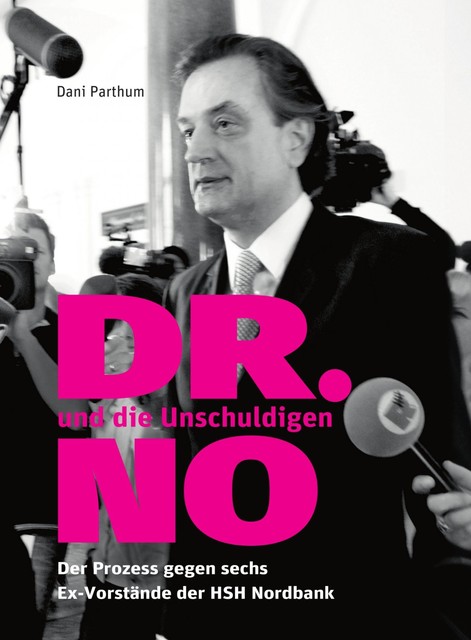 DR. NO und die Unschuldigen, Dani Parthum