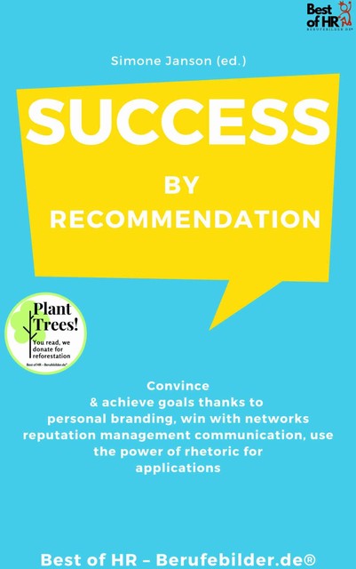 Success by Recommendation, Simone Janson