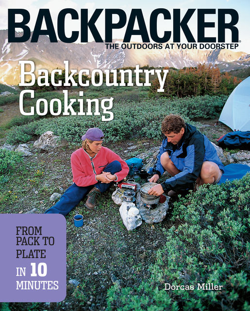 Backcountry Cooking, Miller Dorcas