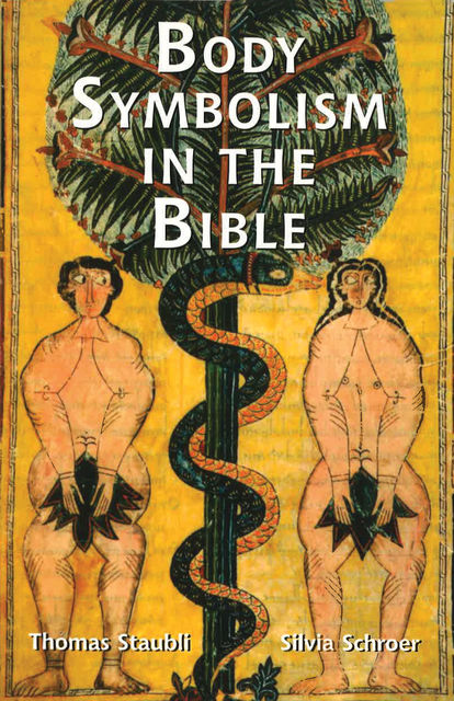 Body Symbolism in the Bible, Silvia Schroer, Thomas Staubli