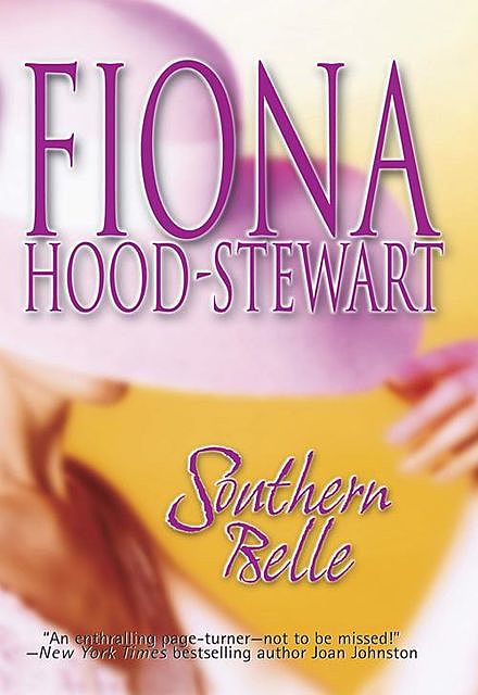 Southern Belle, Fiona Hood-Stewart