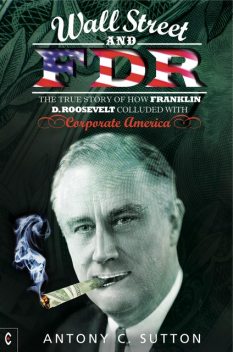 Wall Street and FDR, Antony Sutton