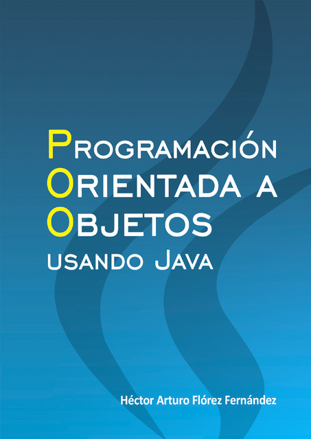 Programación orientada a objetos con Java, Héctor Flórez