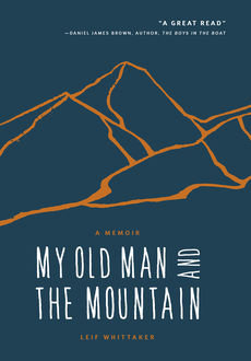 My Old Man and the Mountain, Leif Whittaker