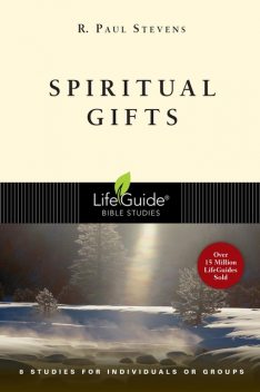 Spiritual Gifts, Kelly R. Stevens
