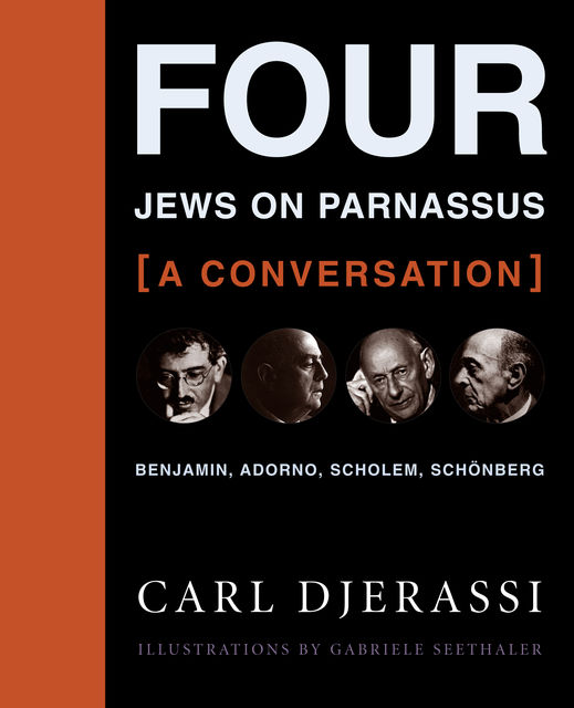 Four Jews on Parnassus — A Conversation, Carl Djerassi