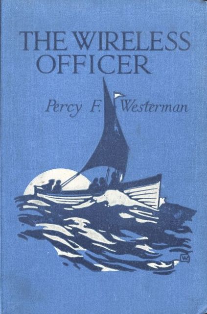 The Wireless Officer, Percy Westerman