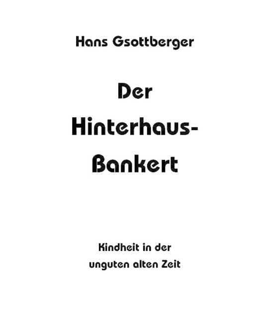 Der Hinterhaus-Bankert, Otto-Gerd Wolfseher