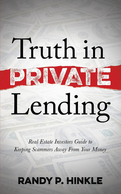 Truth in Private Lending, Randy P. Hinkle