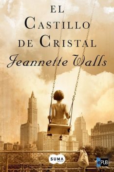 El castillo de cristal, Jeannette Walls