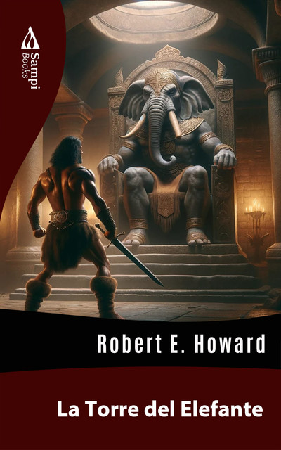 La Torre del Elefante, Robert E.Howard
