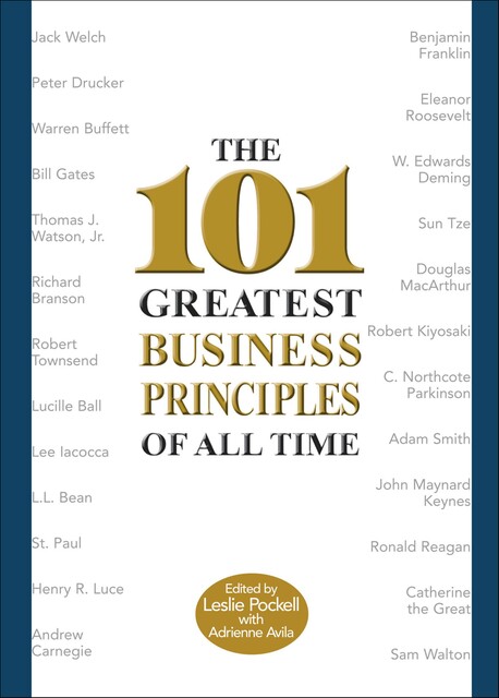 The 101 Greatest Business Principles of All Time, Adrienne Avila
