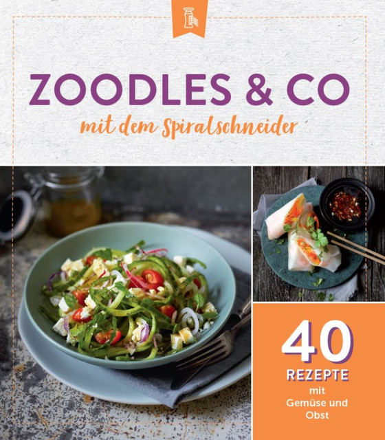 Zoodles & Co. mit dem Spiralschneider, NGV