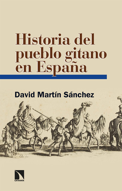 Historia del pueblo gitano en España, David Martín Sánchez