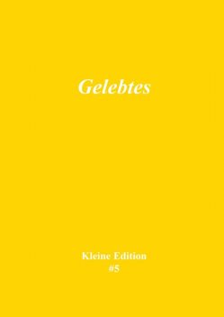 Gelebtes, Sabine Theadora Ruh