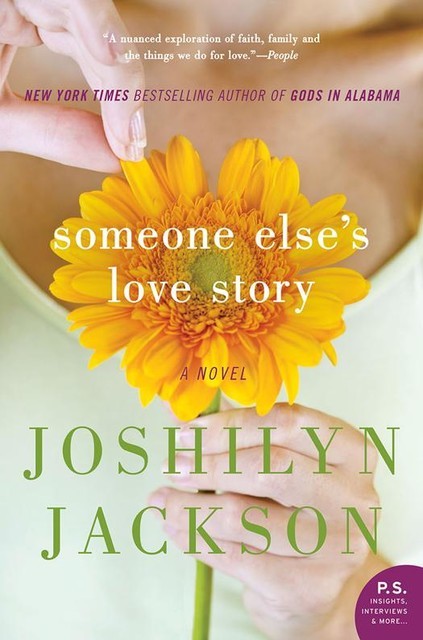 Someone Else's Love Story, Joshilyn Jackson