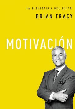 Motivación, Brian Tracy