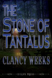 The Stone of Tantalus, Clancy Weeks