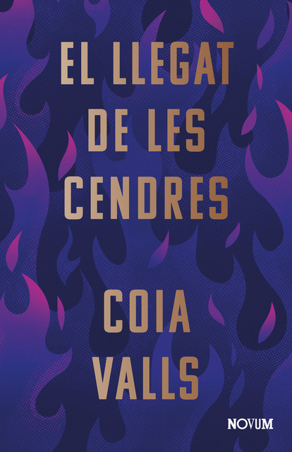 El llegat de les cendres, Coia Valls