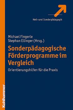 Sonderpädagogische Förderprogramme im Vergleich, Stephan Ellinger, Michael Fingerle