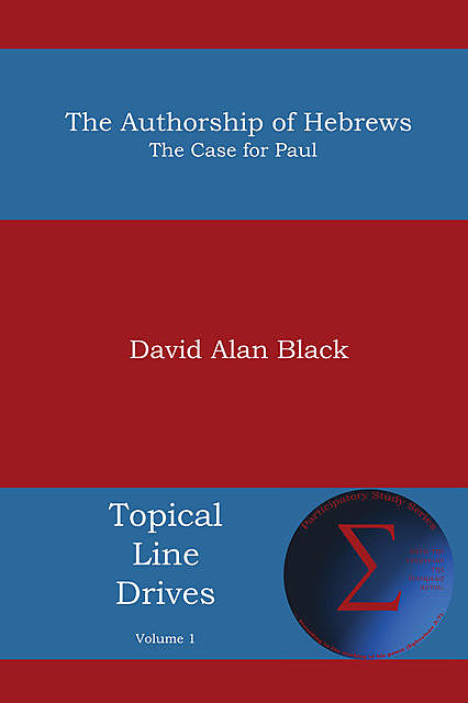 The Authorship of Hebrews, David Black