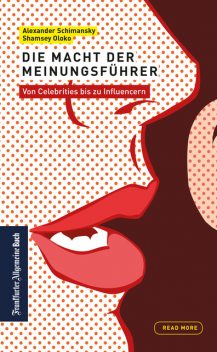 Die Macht der Meinungsführer: von Celebrities bis zu Influencern, Shamsey Oloko, Alexander Schimansky