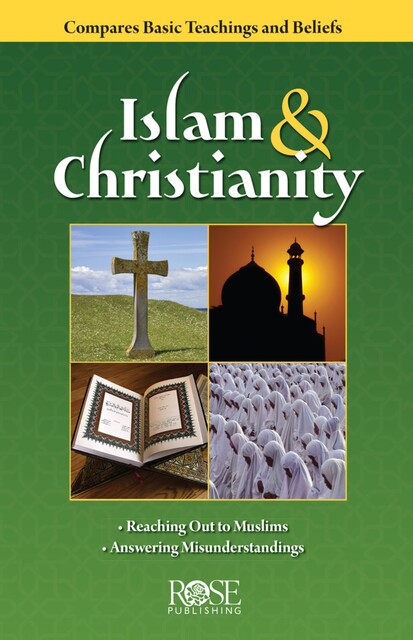 Islam and Christianity, Rose Publishing