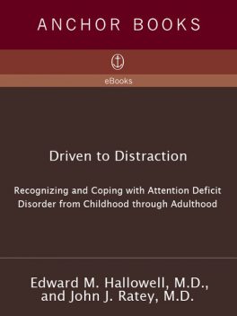 Driven to Distraction, Edward M.Hallowell