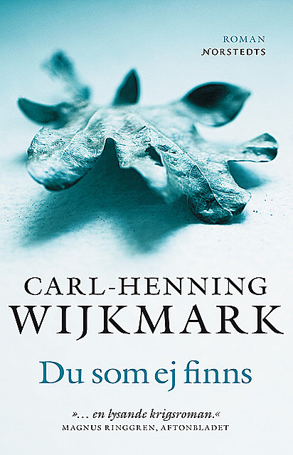 Du som ej finns, Carl-Henning Wijkmark