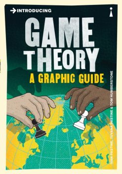 Introducing Game Theory: A Graphic Guide (Introducing…), Ivan Pastine
