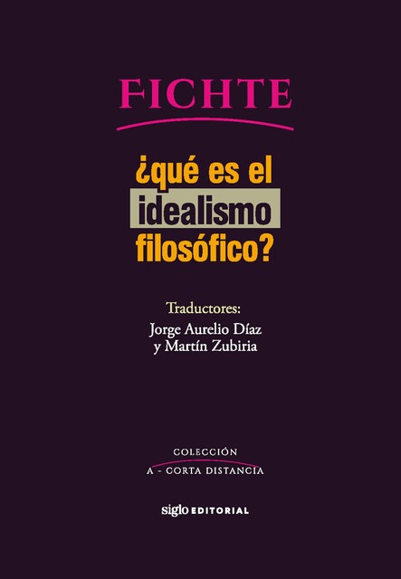 Qué es el idealismo filosófico, Johann Gottlieb Fichte