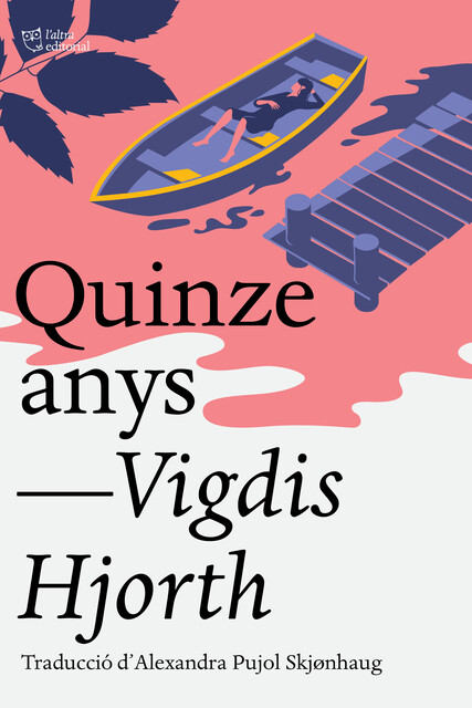 Quinze anys, Vigdis Hjorth