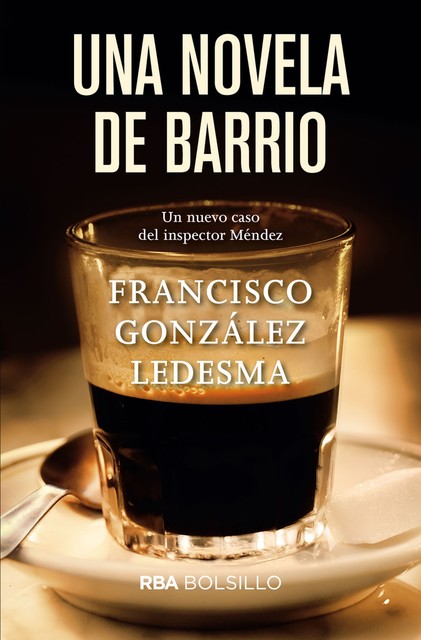 Una novela de barrio, Francisco González Ledesma