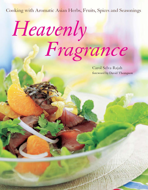 Heavenly Fragrance, Carol Selva Rajah