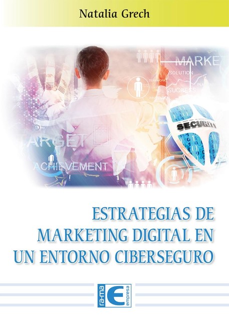 Estrategias de Marketing Digital en un entorno Ciberseguro, Natalia Grech