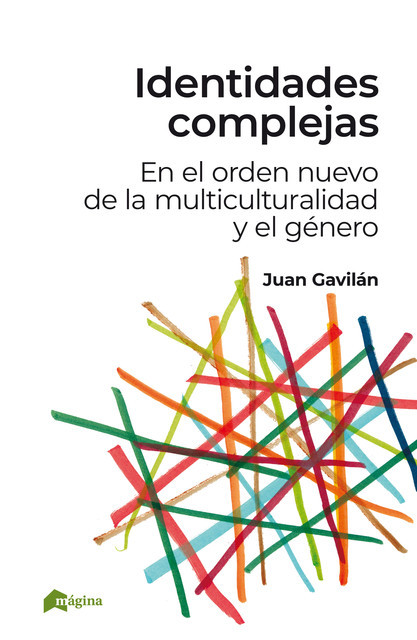Identidades complejas, Juan Gavilán Macías
