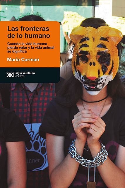 Las fronteras de lo humano, María Carman