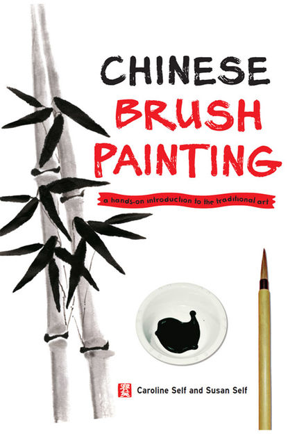 Chinese Brush Painting, Caroline Self, Susan Self