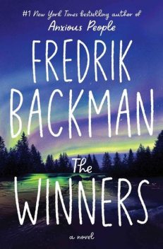 The Winners: A Novel (Beartown Series), Fredrik Backman