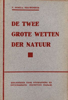 De twee grote wetten der natuur, Ferdinand Domela Nieuwenhuis