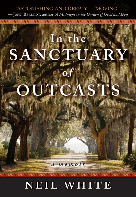 In the Sanctuary of Outcasts, Neil White