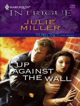 Up Against the Wall, Julie Miller