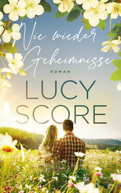 Nie wieder Geheimnisse – Die TikTok Liebesroman Sensation, Lucy Score