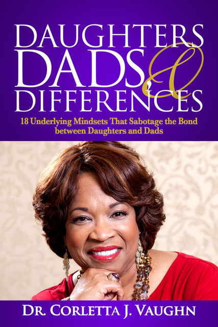 Daughters, Dads and Differences, Corletta Vaughn