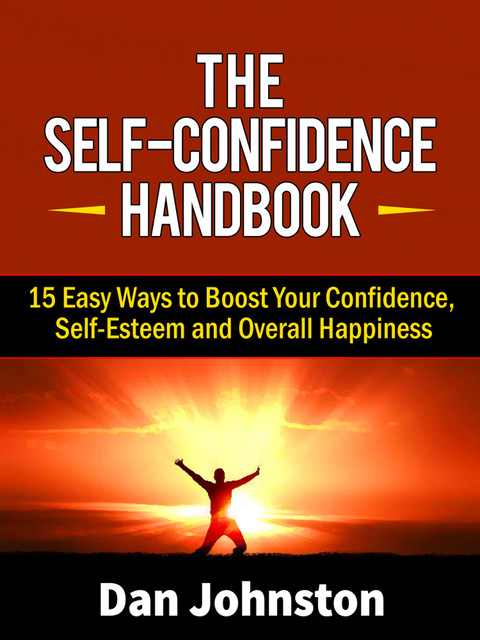 The Self-Confidence Handbook, Dan Johnston