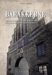 Barakkerne, Rolf Erbst