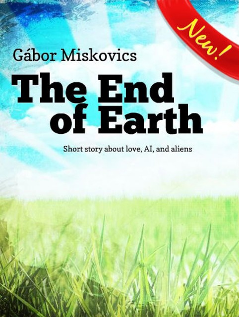 The End of Earth, Gábor Miskovics