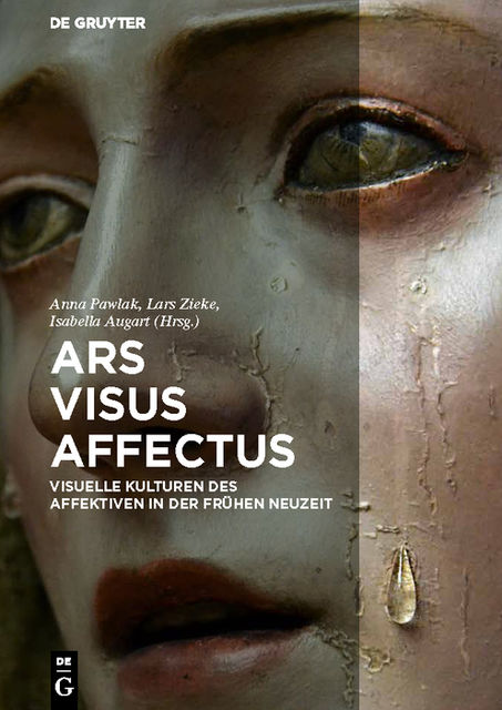 Ars – Visus – Affectus, Anna Pawlak, Isabella Augart, Lars Zieke