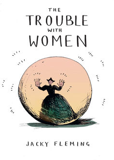 The Trouble with Women, Jacky Fleming